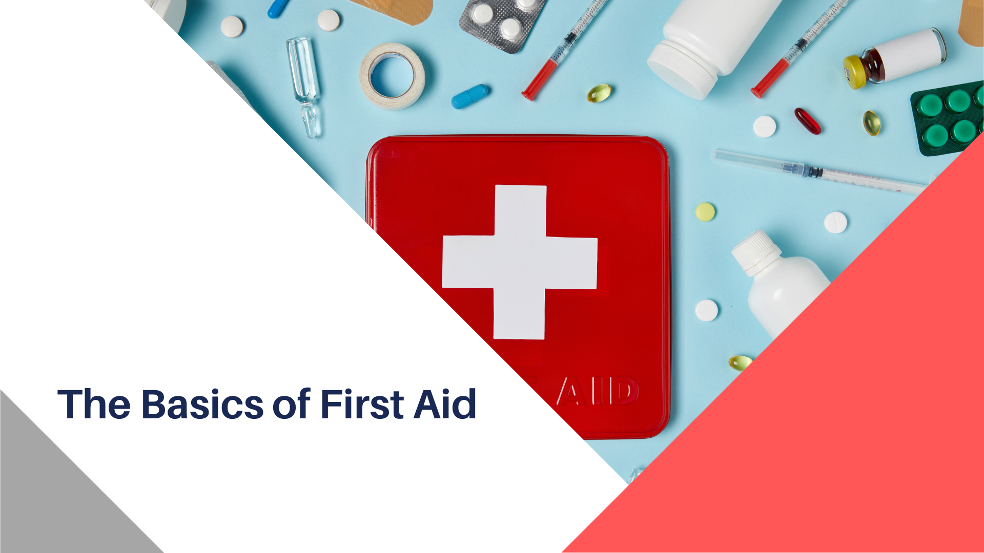 The Basics of First Aid